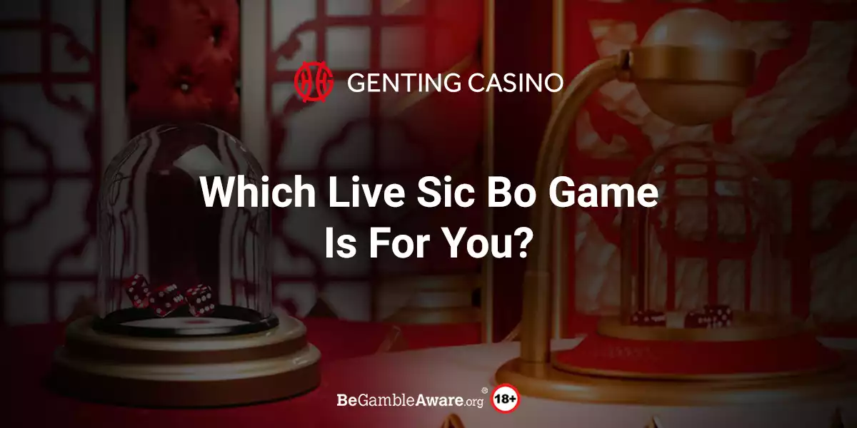 Which Live Sic Bo Game is For You?