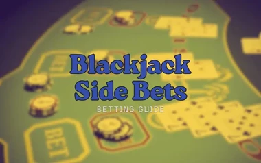 Blackjack Side Bets Guide What to Play and Avoid