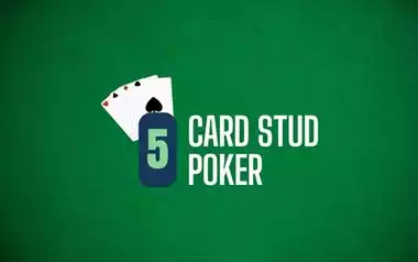 How to Play 5 Card Stud Poker