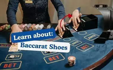 Learn about Baccarat Shoes