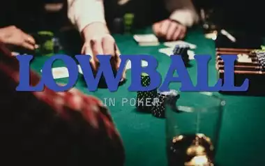 Lowball In Poker Explained