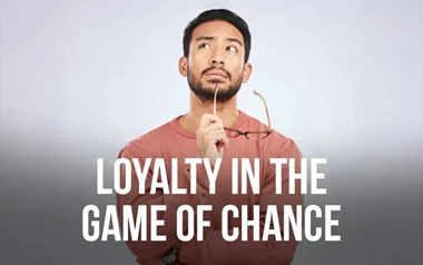 Loyalty in the Game of Chance