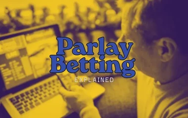 Parlay Betting Explained How Parlay Bets Work