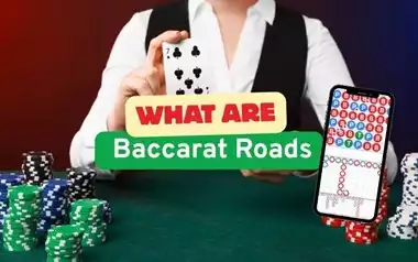 What are Baccarat Roads An Explainer