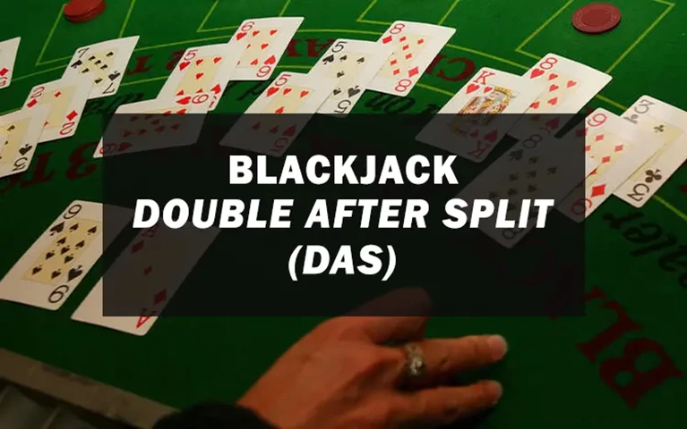 Blackjack DAS Meaning What Double After Split Really Means