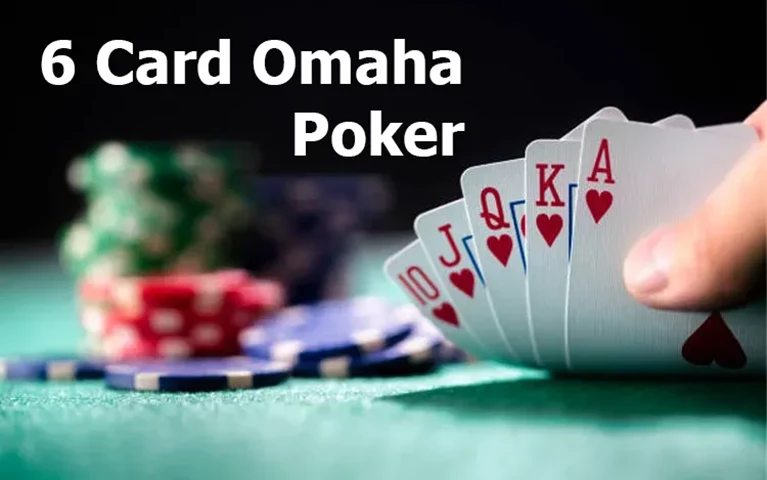 How to Play 6 Card Omaha Poker A Comprehensive Guide