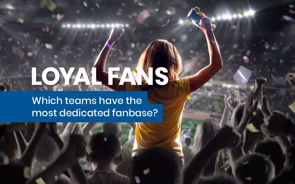 Sports Teams With The Most Loyal Fans