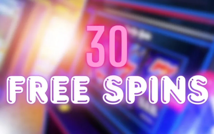 30 Free Spins