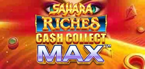 Sahara Riches: Cash Collect Max Slot Review