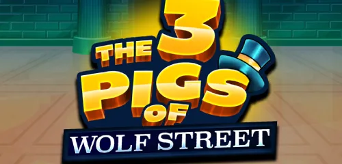 The 3 Pigs of Wolf Street Slot Review