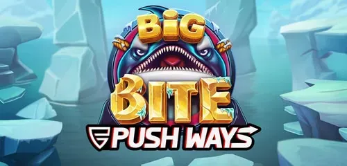 Big Bite Push Ways Slot Review