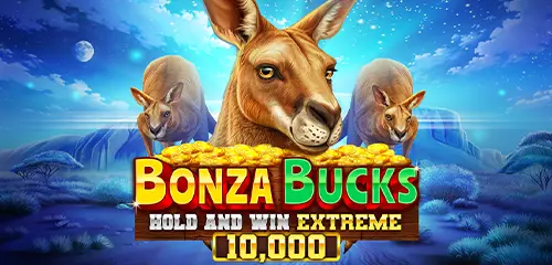 Bonza Bucks Hold and Win Extreme 10,000