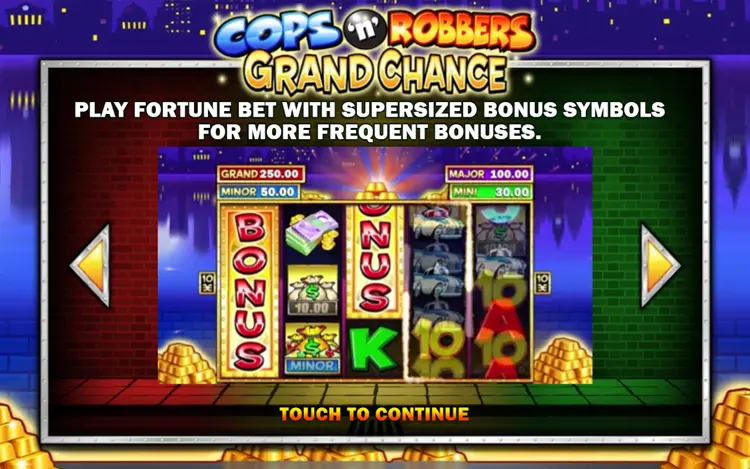 Cops 'n' Robbers Grand Chance - Feature
