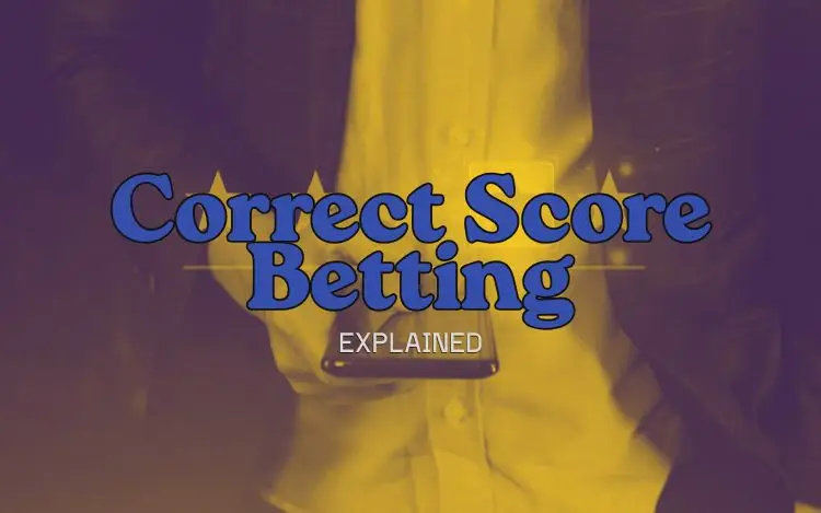 Correct Score Betting Predicting Exact Match Results