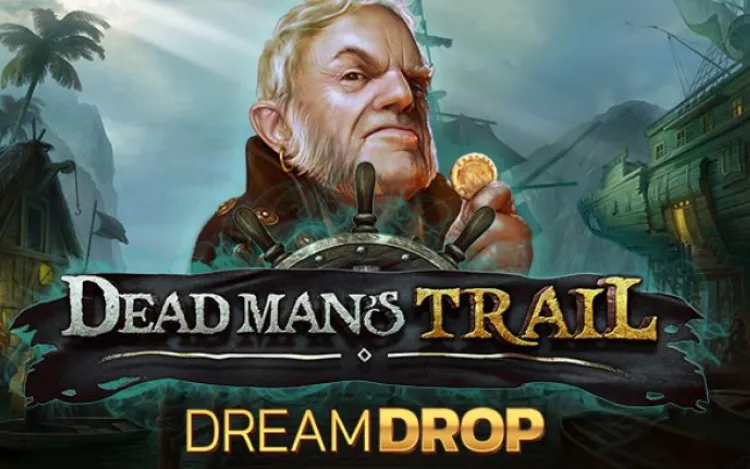 Deadman_s Trail Dreamdrop