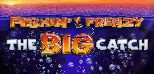Fishin Frenzy: The Big Catch Slot Review