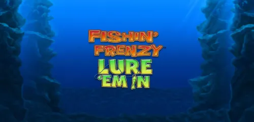 Fishin Frenzy Lure Em' In - Thumbnail