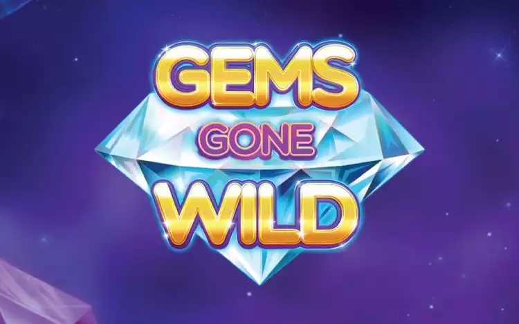 Gems Gone Wild