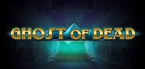 Ghost of Dead Slot Review