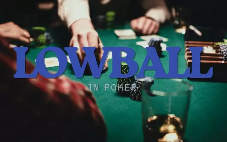 Lowball In Poker Explained