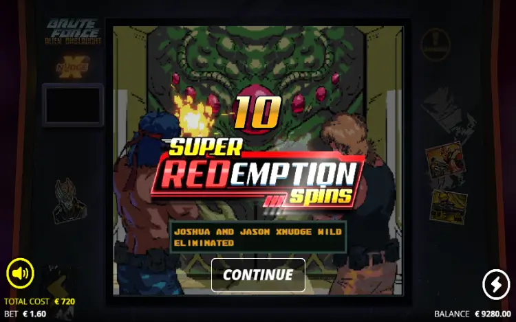 Brute Force, Alien Onslaught - Redemption Spins