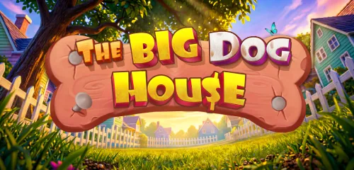 The Big Dog House