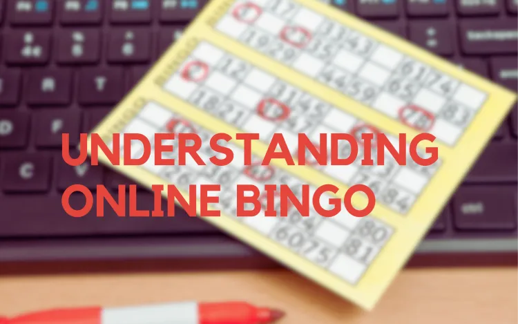 Understanding Online Bingo