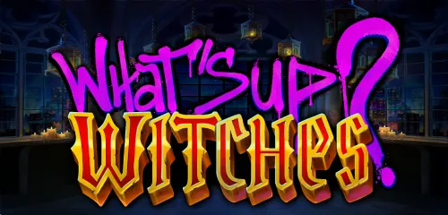 What’s Up Witches - Thumbnail
