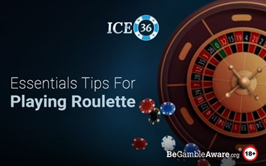 Essential Roulette Tips