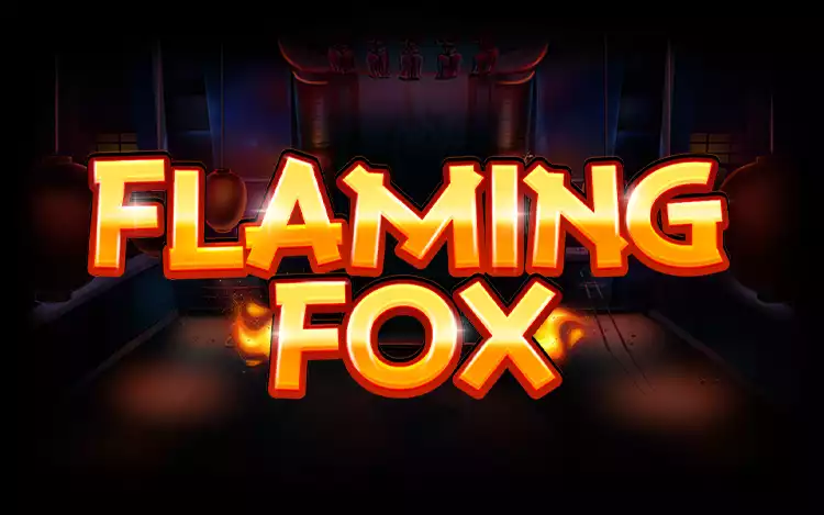 Flaming Fox -  Introduction