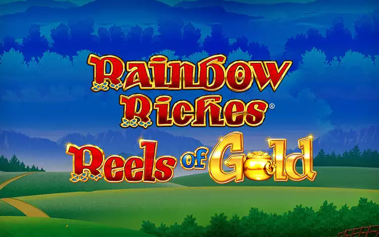 Rainbow Riches Reels of Gold - Introduction