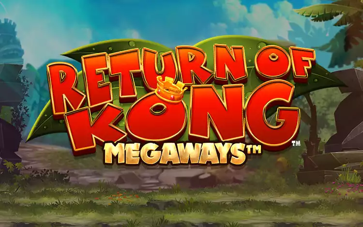 Return of Kong Megaways - Introduction