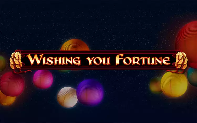 Wishing You Fortune Slot - Introduction