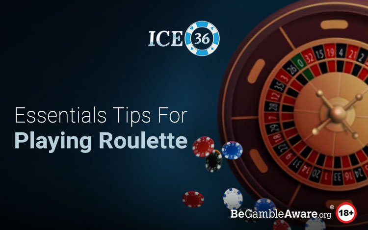 Essential Roulette Tips