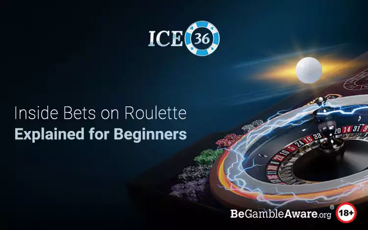 Inside Bets on Roulette Explained