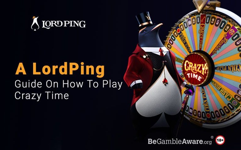 Lord Ping Guide: How to Play Crazy Time