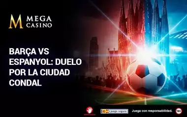 Barca Espanyol Duelo por la Ciudad Condal