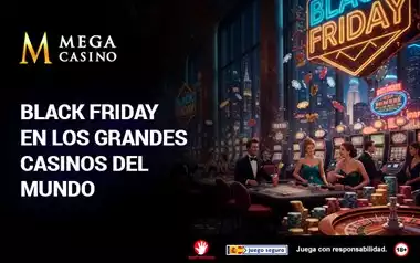 Black Friday en los Grandes Casinos del Mundo MC ES
