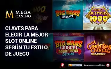 Claves Para Elegir La Mejor Slot Online Segun Tu Estilo de Juego