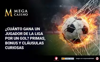 Cuanto Gana Un Jugador De La Liga Por Un Gol