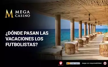 Donde Pasan Las Vacaciones los Futbolistas