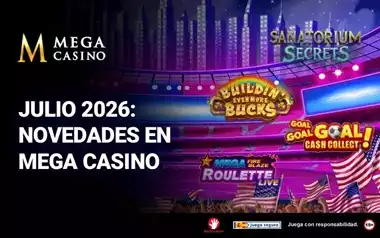 Julio 2026 Novedades en Mega Casino
