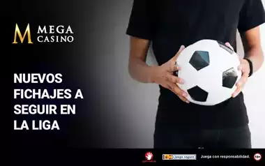Nuevos Fichajes a Seguir en La Liga