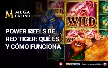 Power Reels de Red Tiger Que Es y Como Funciona
