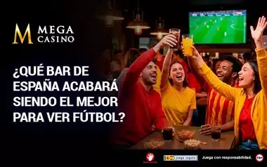 Que Bar de Espana Acabara Siendo el Mejor Para Ver Futbol
