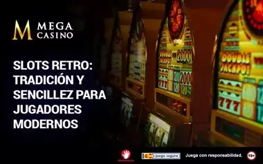 Slots Retro Tradicion y Sencillez Para Jugadores Modernos