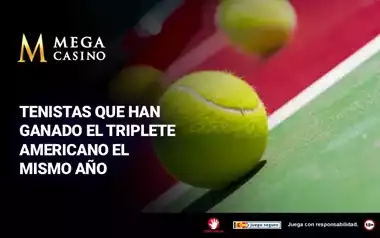 Tenistas que han Ganado el Triplete Americano el Mismo Ano