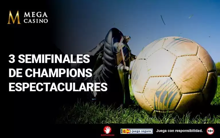 3 Semifinales de Champions Espectaculares