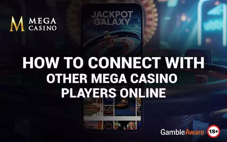 How to Connect with Other Mega Casino Players Online