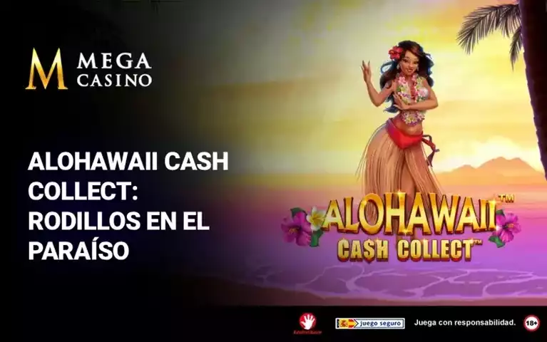 Alohawaii Cash Collect Rodillos en el Paraiso
